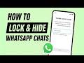 How To Lock and Hide WhatsApp Chats with Secret Code