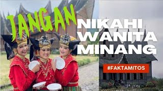 RESIKO MENIKAHI WANITA MINANG - #FAKTAMITOS