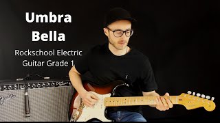 Umbra Bella - RSL Electric Guitar Grade 1