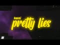 Bazzi - Pretty Lies (Lyrics)