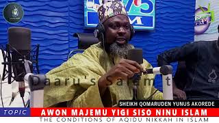 AWON MAJEMU YIGI SISO NINU ISLAM By: Fadilatul Sheikh Qomaruden Yunus Akorede hafizohulloh