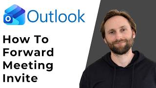 How to Forward a Meeting Invite in Outlook [Full Guide 2026]