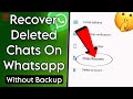 How To Recover 5 Year Old WhatsApp Messages Without Backup | Recover Deleted Messages on WhatsApp