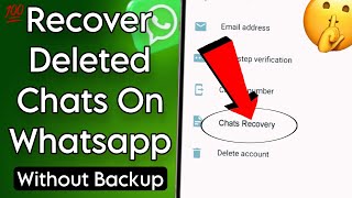 How To Recover 5 Year Old WhatsApp Messages Without Backup | Recover Deleted Messages on WhatsApp