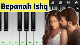 Bepanah Ishq Piano Tutorial || Bepanah Ishq || Yasser Desai || New Song 2021 || Piano Finger Master
