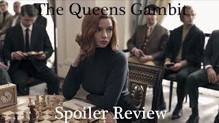 The Queen's Gambit Spoiler Review