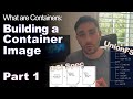 Building a Container Image - Pt 1 - OCI, UnionFs, Overlay