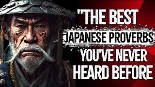 The Best Japanese Proverbs You've Never Heard Before