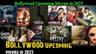 Biggest Upcoming Bollywood Movies 2023 | High Expectations | Upcoming Bollywood Films 2023