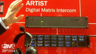 ISE 2014: Riedel Presents Artist Digital Matrix Intercom System