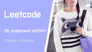 [Leetcode problem 28] Implement strStr() in Python