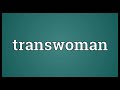 transwoman meaning