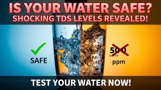 Is Your Water Safe? The Truth About TDS Levels!