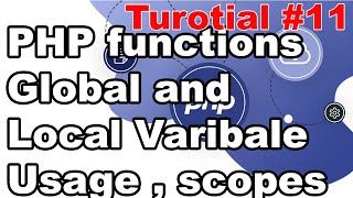 Functions in PHP , local and global variable | Tutorial #11