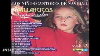 20 Villancicos Tradicionales  Vol 2 -  Los niños cantores de la Navidad.