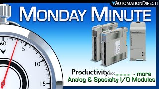 Productivity2000 New Analog \u0026 Specialty Modules - Monday Minute at AutomationDirect