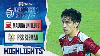 Madura United FC Vs PSS Sleman - Highlights | BRI Liga 1 2023/24