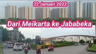 menelusuri jalan dari Meikarta sampai Jababeka || MEIKARTA || MEIKARTA