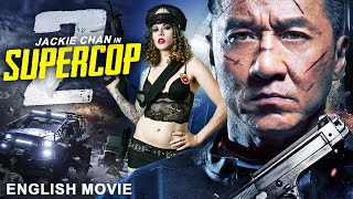 Jackie Chan In SUPERCOP 2 - Free Hollywood English Movie | Superhit Action Thriller Movie In English