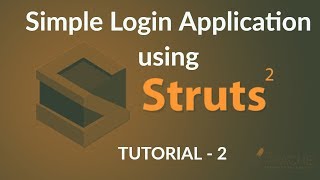 Java Struts2 Tutorial - 2 : Writing Login Application using Eclipse IDE