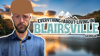 EVERYTHING About Living in Blairsville, Georgia | Moving to North Georgia
