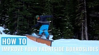 How To Improve Your Frontside Boardslides On A Snowboard