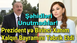 Prezident Ailəsi Xalqın Bayramını Belə Təbrik Etdi - Şəhidləri Unutmadılar!