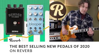 The Best Selling New Pedals of 2020 on Reverb | Tone Report