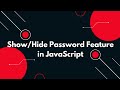👁️‍🗨️ Show/Hide Password Feature in JavaScript | Eye Icon Toggle 🔒