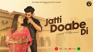 JATTI DOABE DI | AVIN GILL  FT. HARPREET SHARMA |DILJAN |