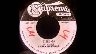 LARRY MARSHALL - Thelma [1972]