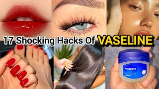 Shocking Benefits Of VASELINE You Need to Try! 😲| Beauty Tips And Tricks To Glow Up💄💕