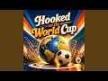 Hooked on the World Cup