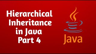 Hierarchical Inheritance in Java | Full explanation | Programming Knowledge
