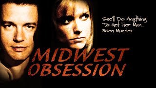 Midwest Obsession (1995) | Full Movie | Courtney Thorne-Smith | Kyle Secor | Stephen Fanning