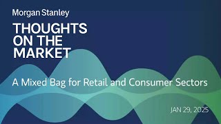 A Mixed Bag for Retail and Consumer Sectors