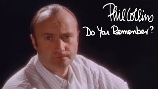 Phil Collins - Do You Remember? ( Music )