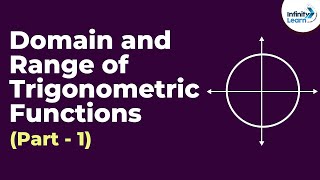 Domain and Range of Trigonometric Functions - Part 1 | Don't Memorise