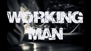 Rush - Working Man (Lyrics)