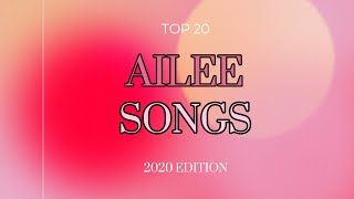 KPOP MAMA'S TOP 20 AILEE SONGS 2020 EDITION