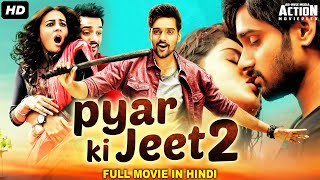 Sumanth Ashwin's PYAR KI JEET 2 Movie Hindi Dubbed | Blockbuster Hindi Dubbed Full Romantic Movie