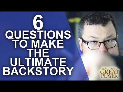 GREATPC: 6 Questions to Help You Create the Ultimate Backstory for Your RPG Player Character