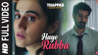 Full Video: Hayo Rabba | THAPPAD | Taapsee Pannu | Suvarna Tiwari | Anurag Saikia | Movie In Cinemas