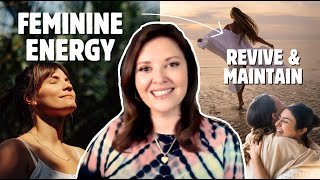 Tips to Revitalize Your Feminine Energy - Adrienne Everheart