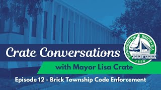 Crate Conversations Episode 12 - Code Enforcement