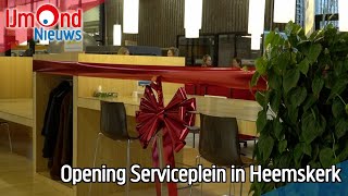 Opening Serviceplein in Heemskerk