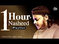 1 Hour Nasheed Playlist | Jummah Special | Mazharul Islam | Beautiful Nasheeds Playlist 2024