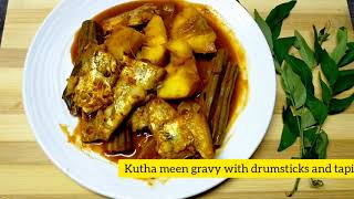 Kutha fish gravy with tapioca and drumsticks l மரவல்லிகிழங்கு குத்தா மீன் குழம்பு l in Tamil