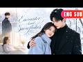[ENG SUB]✨When Snow Falls I See You, First Lovers Heal Each Other After Ten Years Of Pain#drama