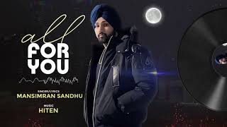 All For You ( Song) | Mansimran Sandhu | @Hitenmusic | New Song 2024
